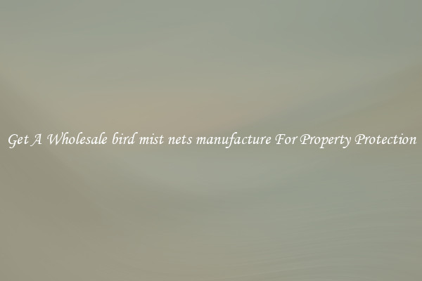 Get A Wholesale bird mist nets manufacture For Property Protection