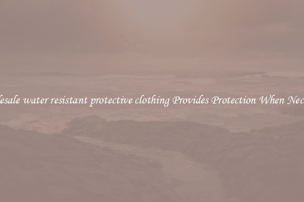 Wholesale water resistant protective clothing Provides Protection When Necessary