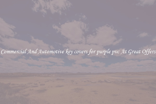 Commercial And Automotive key covers for purple pvc At Great Offers